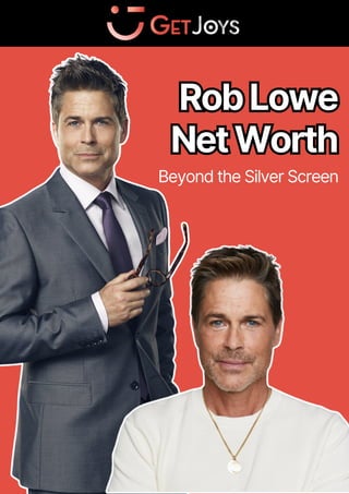 RobLowe
NetWorth
RobLowe
NetWorth
Beyond the Silver Screen
 