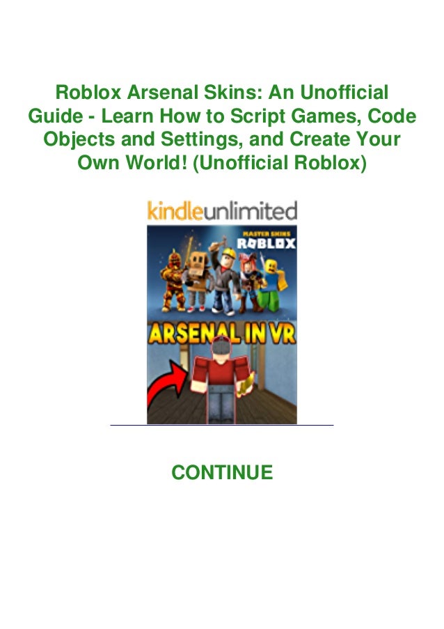 Read Roblox Arsenal Skins An Unofficial Guide Learn How To Scrip