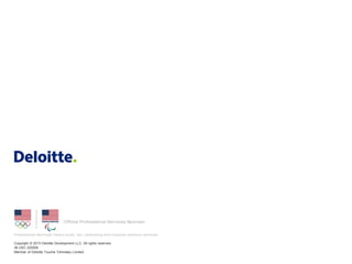 Copyright © 2015 Deloitte Development LLC. All rights reserved.
36 USC 220506
Member of Deloitte Touche Tohmatsu Limited
 
