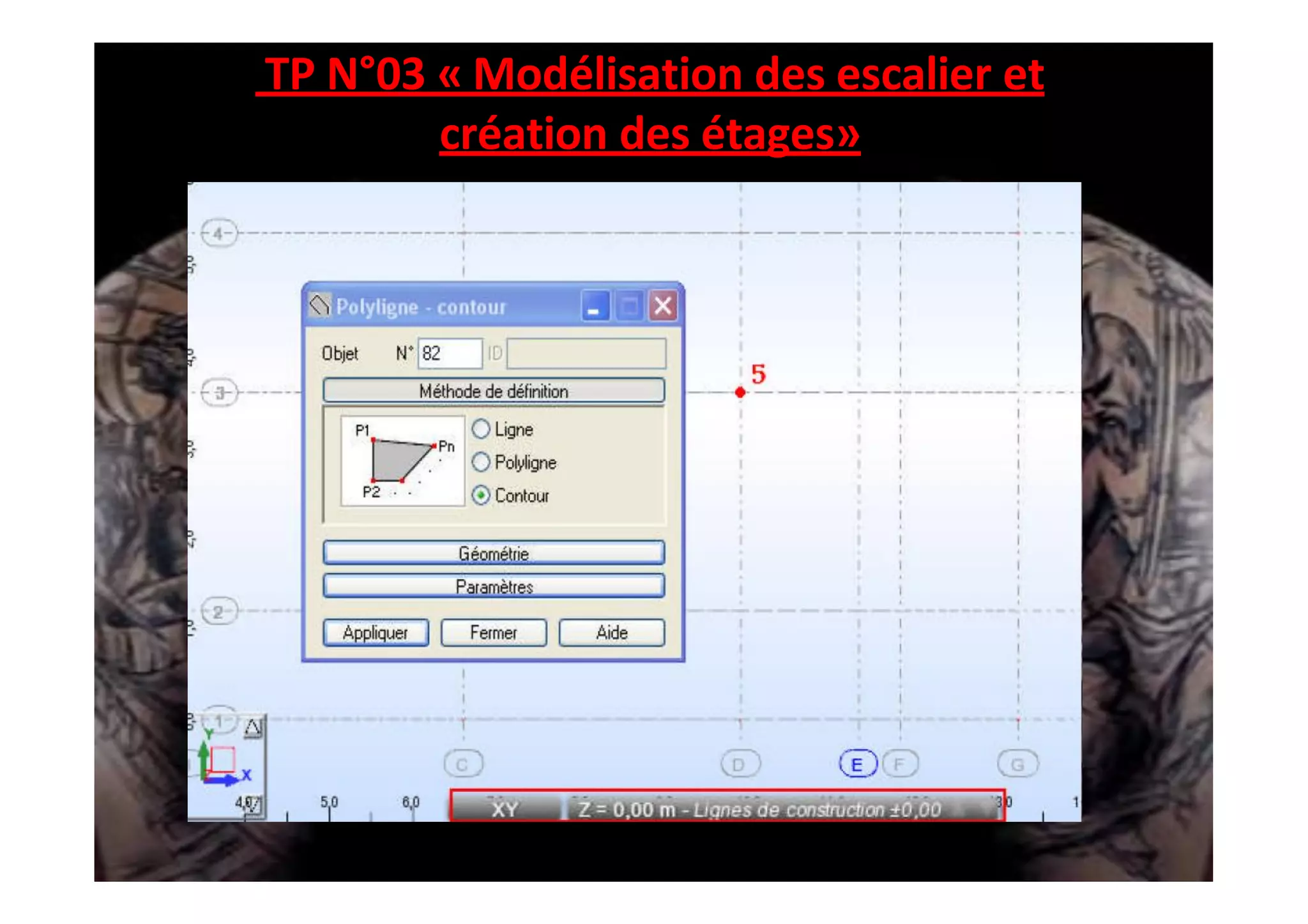 TP N°03 « Modélisation des escalier et
création des étages»
 
