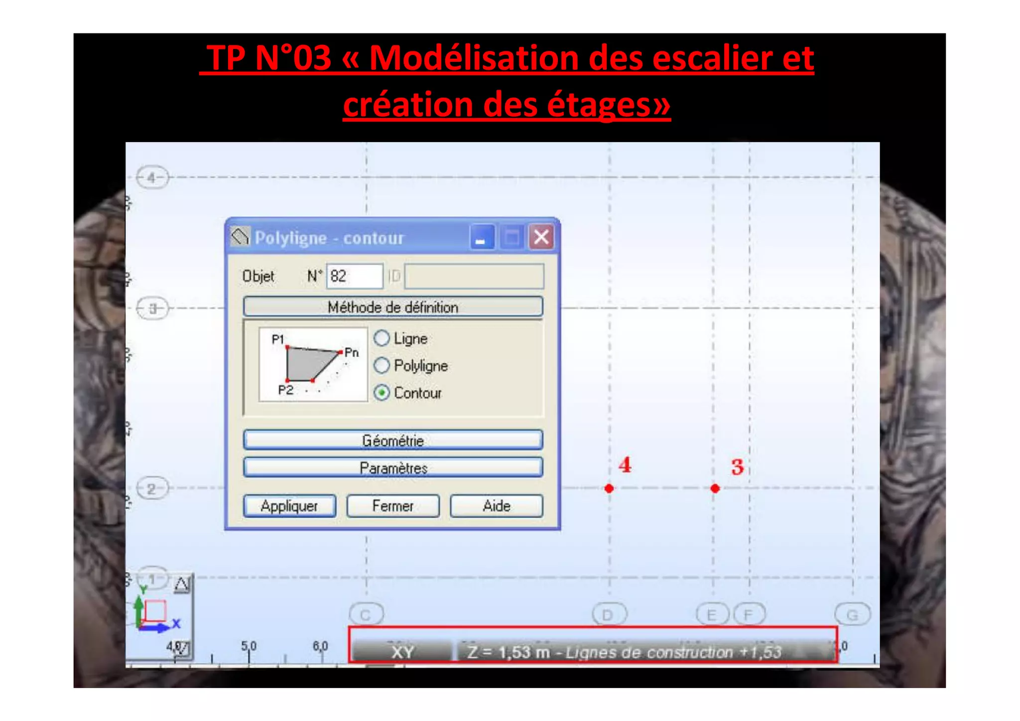 TP N°03 « Modélisation des escalier et
création des étages»
 