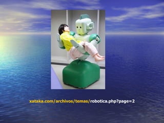 xataka.com /archivos/temas/ robotica.php?page=2   
