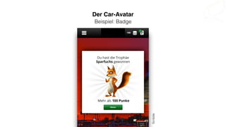 Scribble
Der Car-Avatar
Beispiel: Badge
 