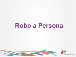 Robo a Persona
 