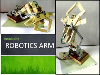introducing
ROBOTICS ARM
a tour of new features
 