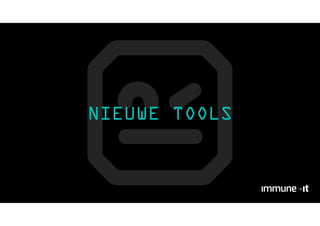 NIEUWE TOOLS
 