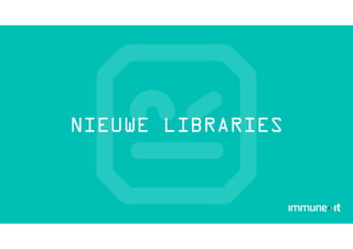 NIEUWE LIBRARIES
 