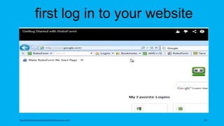 first log in to your website
topanalyticalvirtualassistantforbusiness.com 23
 