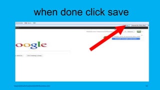 when done click save
topanalyticalvirtualassistantforbusiness.com 31
 