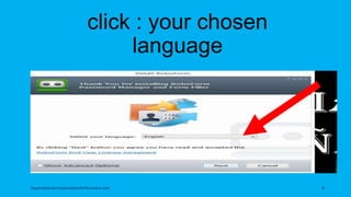 click : your chosen
language
topanalyticalvirtualassistantforbusiness.com 8
 