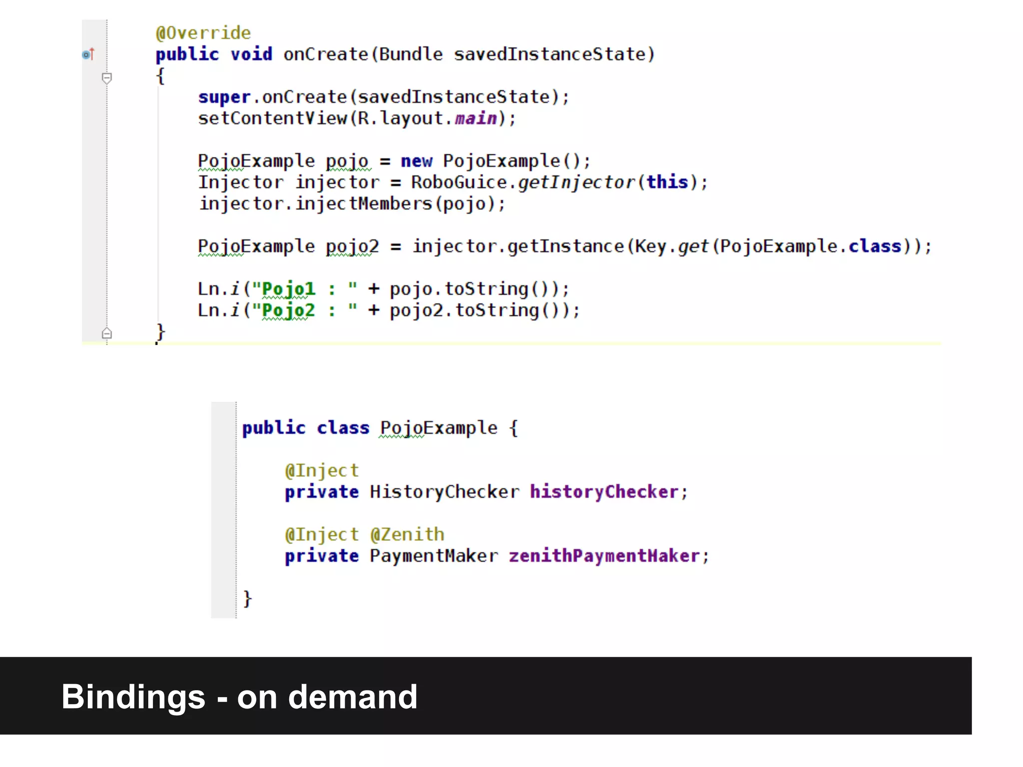 Bindings - on demand
 