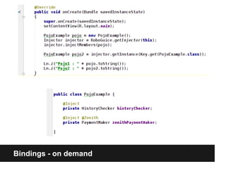 Bindings - on demand
 