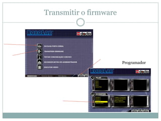Transmitir o firmwareProgramador