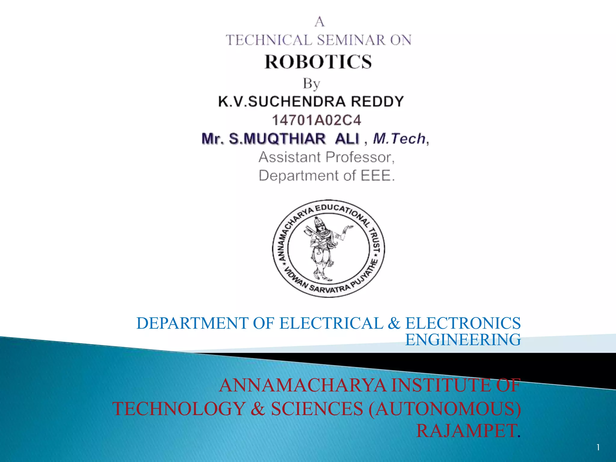 DEPARTMENT OF ELECTRICAL & ELECTRONICS
ENGINEERING
ANNAMACHARYA INSTITUTE OF
TECHNOLOGY & SCIENCES (AUTONOMOUS)
RAJAMPET.
1
 