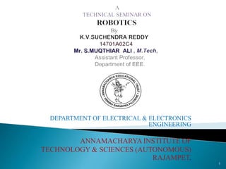 DEPARTMENT OF ELECTRICAL & ELECTRONICS
ENGINEERING
ANNAMACHARYA INSTITUTE OF
TECHNOLOGY & SCIENCES (AUTONOMOUS)
RAJAMPET.
1
 