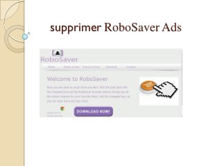 supprimer RoboSaver Ads

 