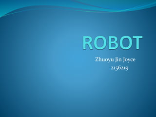 Zhuoyu Jin Joyce
2156219
 