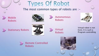 Robotics Knowledge, About robotics. | PPTX