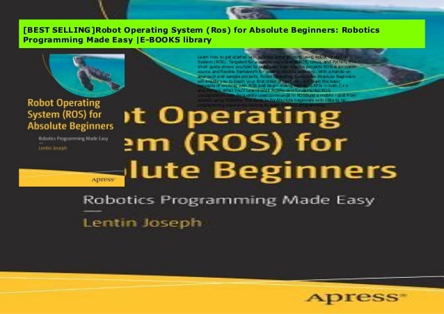 Best Selling Robot Operating System Ros For Absolute Beginners Ro Best Selling Robot Operating System Ros For Absolute Beginners Ro