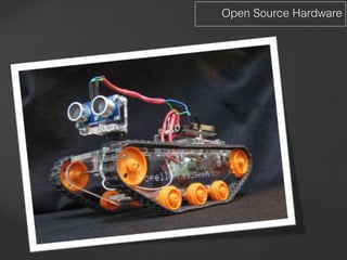 Open Source Hardware
 