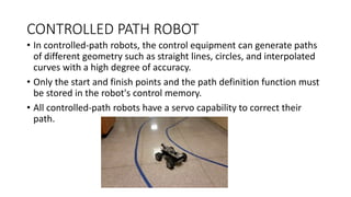 controlled path robot