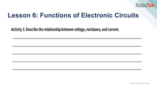 TechFactors Copyright 2020
Lesson 6: Functions of Electronic Circuits
 