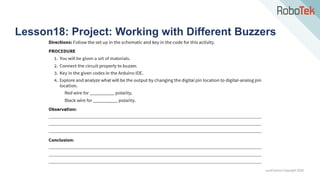 TechFactors Copyright 2020
Lesson18: Project: Working with Different Buzzers
 