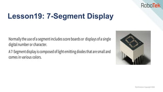 TechFactors Copyright 2020
Lesson19: 7-Segment Display
 