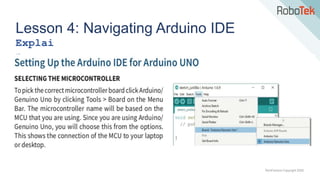 TechFactors Copyright 2020
Lesson 4: Navigating Arduino IDE
Explai
n
 