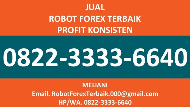 0822 3333 6640 Tsel Robot Forex Terbaik - 