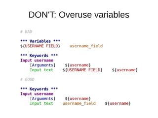 DON'T: Overuse variables 
 