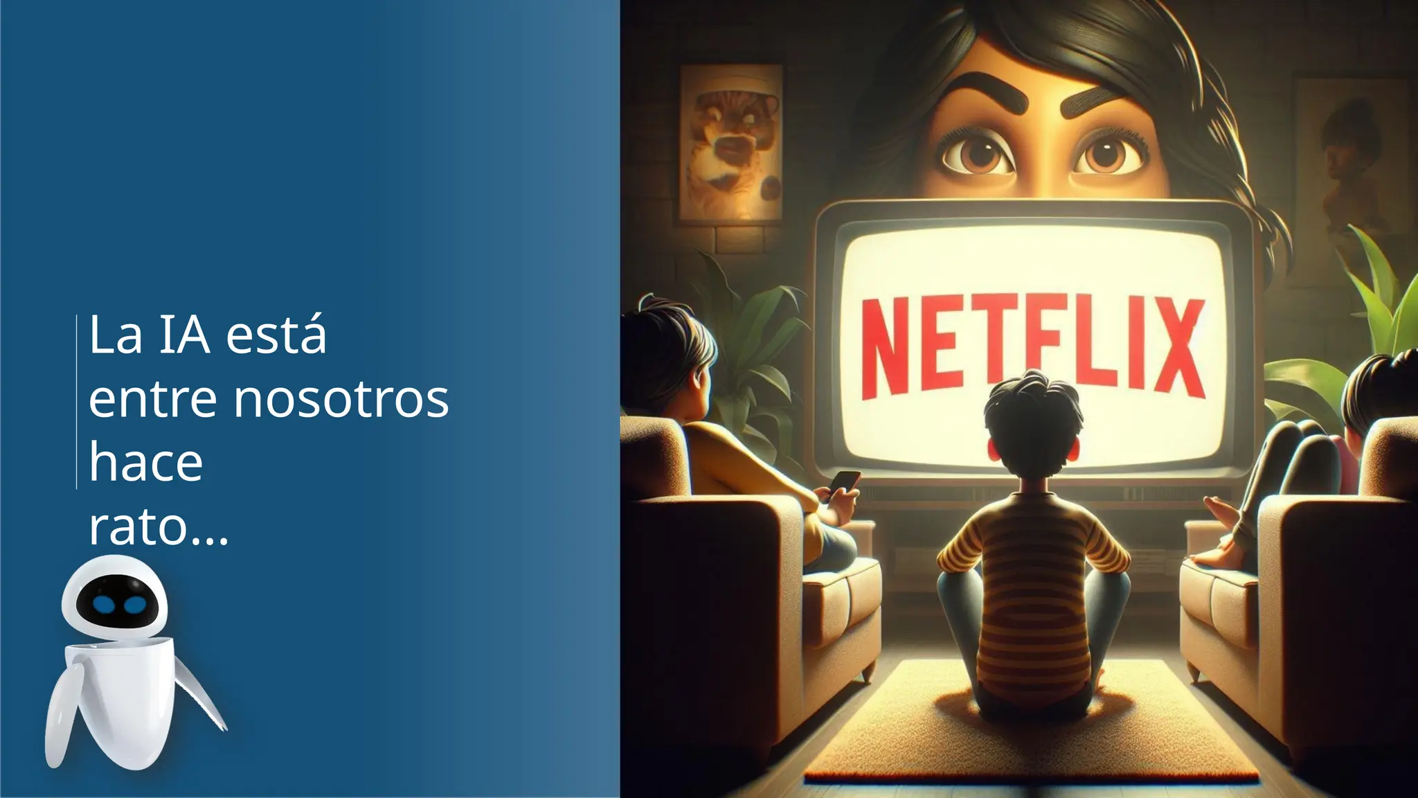 La IA está
entre nosotros
hace
rato…
 