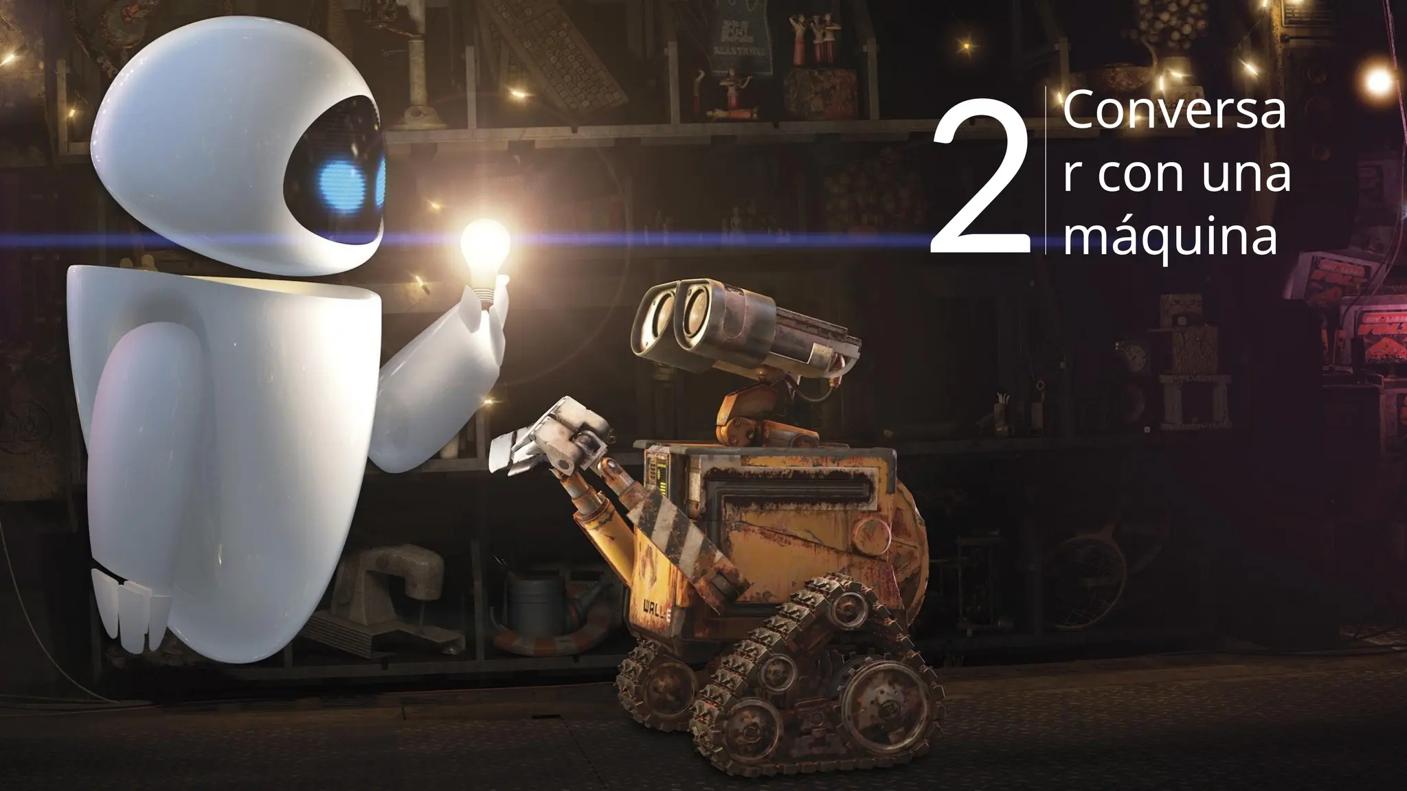 Conversa
r con una
máquina
2
 