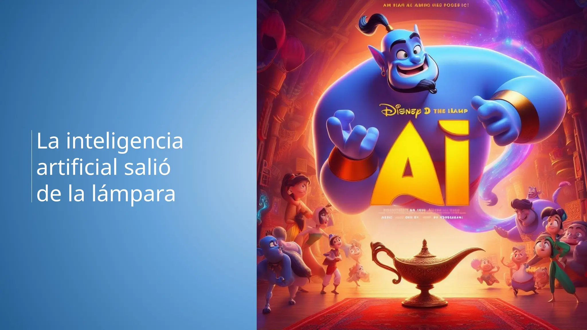 La inteligencia
artificial salió
de la lámpara
 