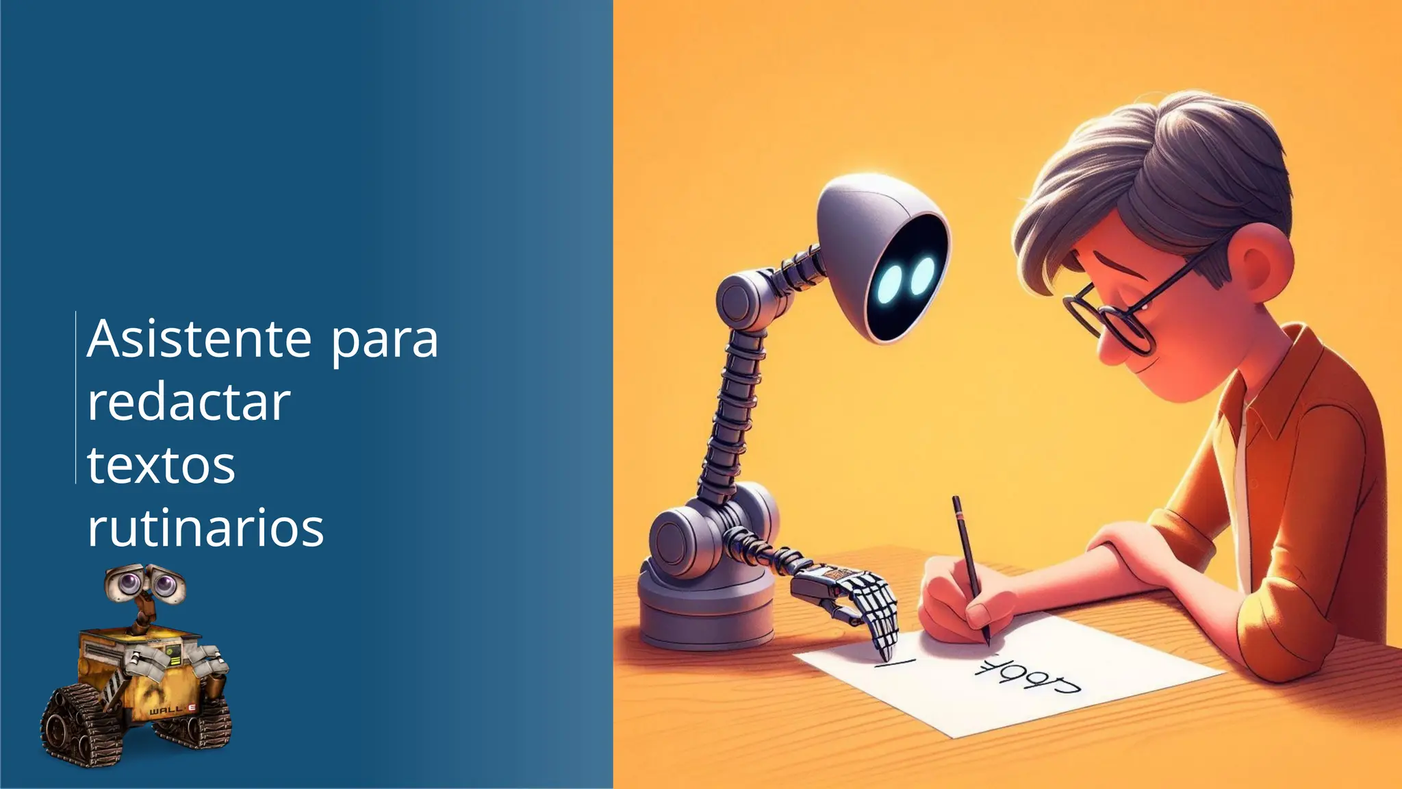 Asistente para
redactar
textos
rutinarios
 