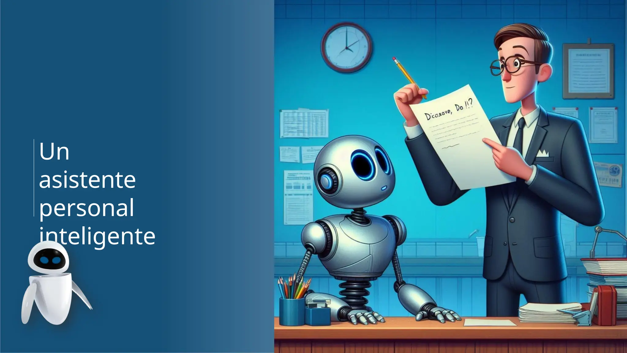Un
asistente
personal
inteligente
 