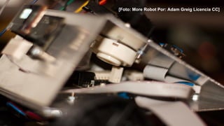 [Foto: More Robot Por: Adam Greig Licencia CC]
 