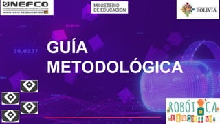 GUÍA
METODOLÓGICA
 