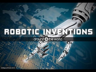 Robotic Inventions Around the World