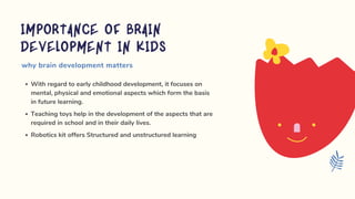 Robotic kit for kids Role of Toys in Brain Development | PDF