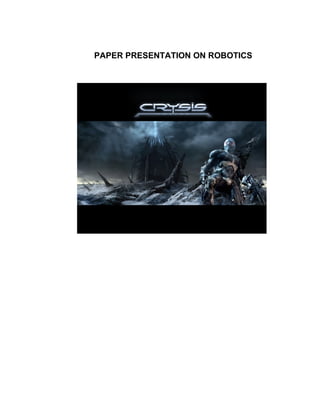 PAPER PRESENTATION ON ROBOTICS
 