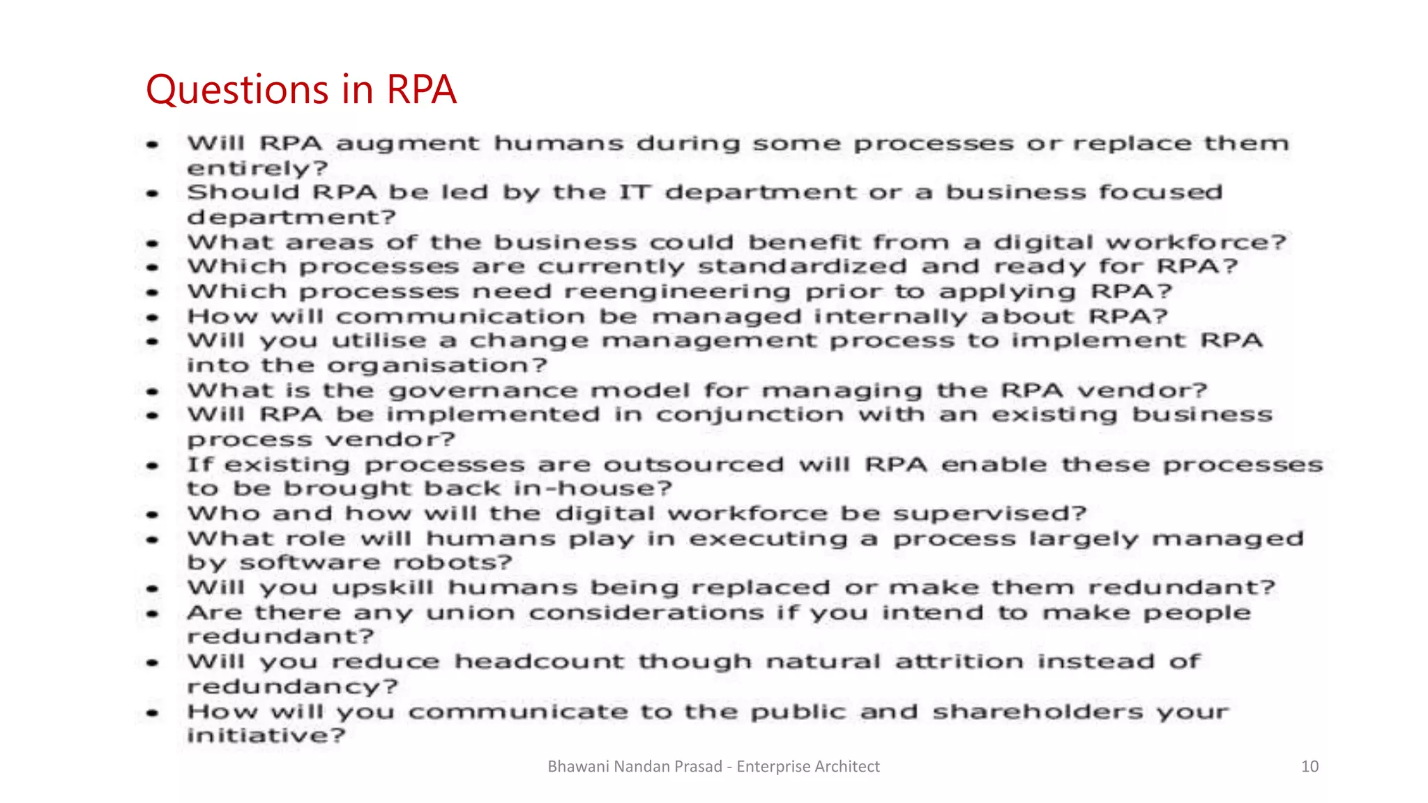 SMAC
AGREEYA
Questions in RPA
Bhawani Nandan Prasad - Enterprise Architect 10
 