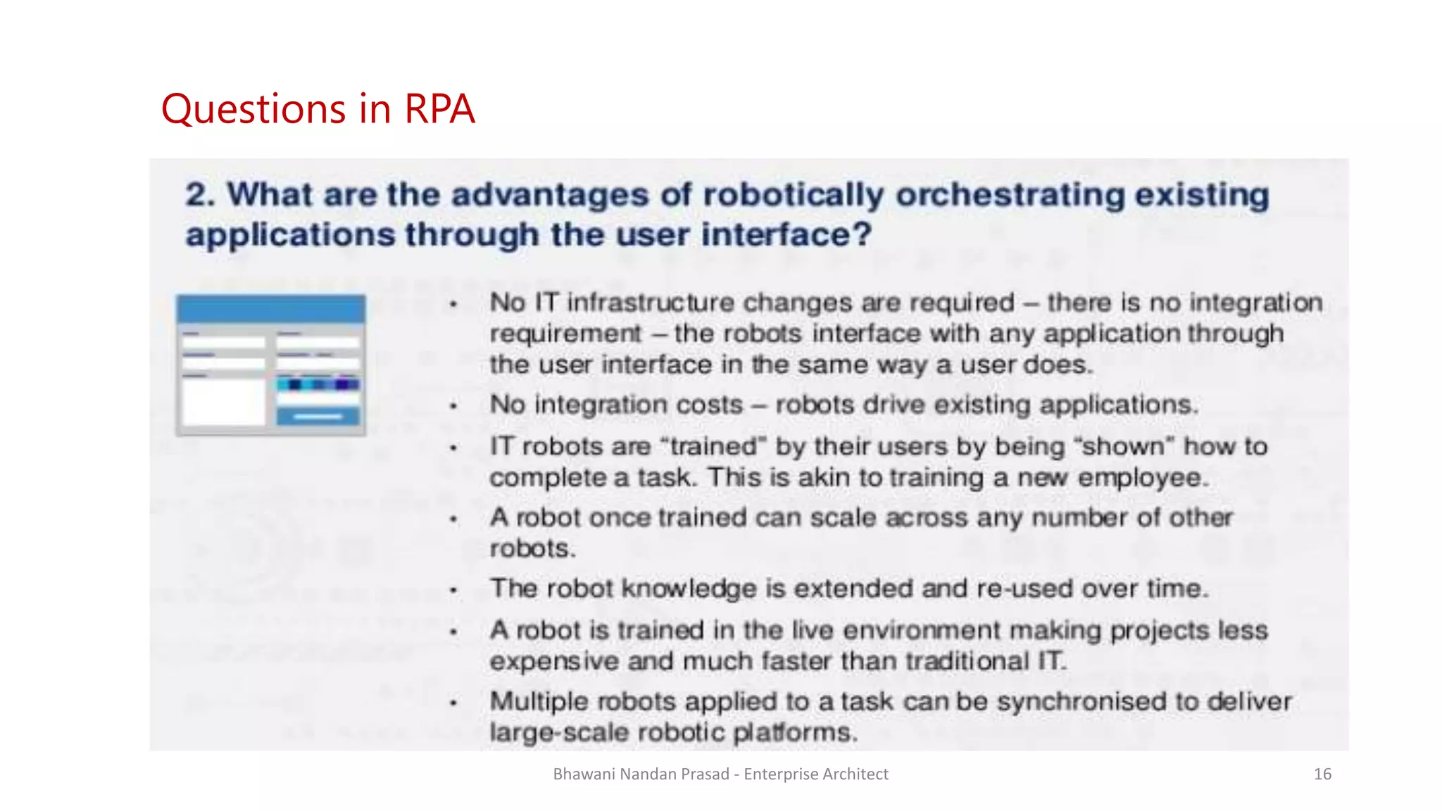 SMAC
AGREEYA
Questions in RPA
Bhawani Nandan Prasad - Enterprise Architect 16
 