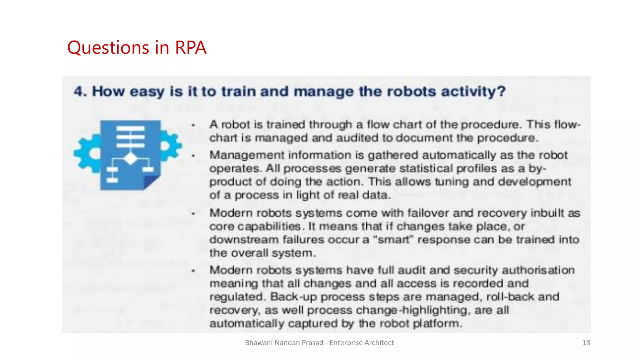 SMAC
AGREEYA
Questions in RPA
Bhawani Nandan Prasad - Enterprise Architect 18
 