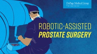 robotic-assisted
Prostate surgery
 