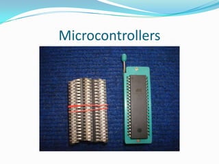 Microcontrollers

 