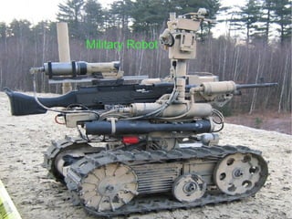 2/6/15 Robotics 11
Military Robot
 