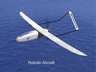 2/6/15 Robotics 12
Robotic Aircraft
 