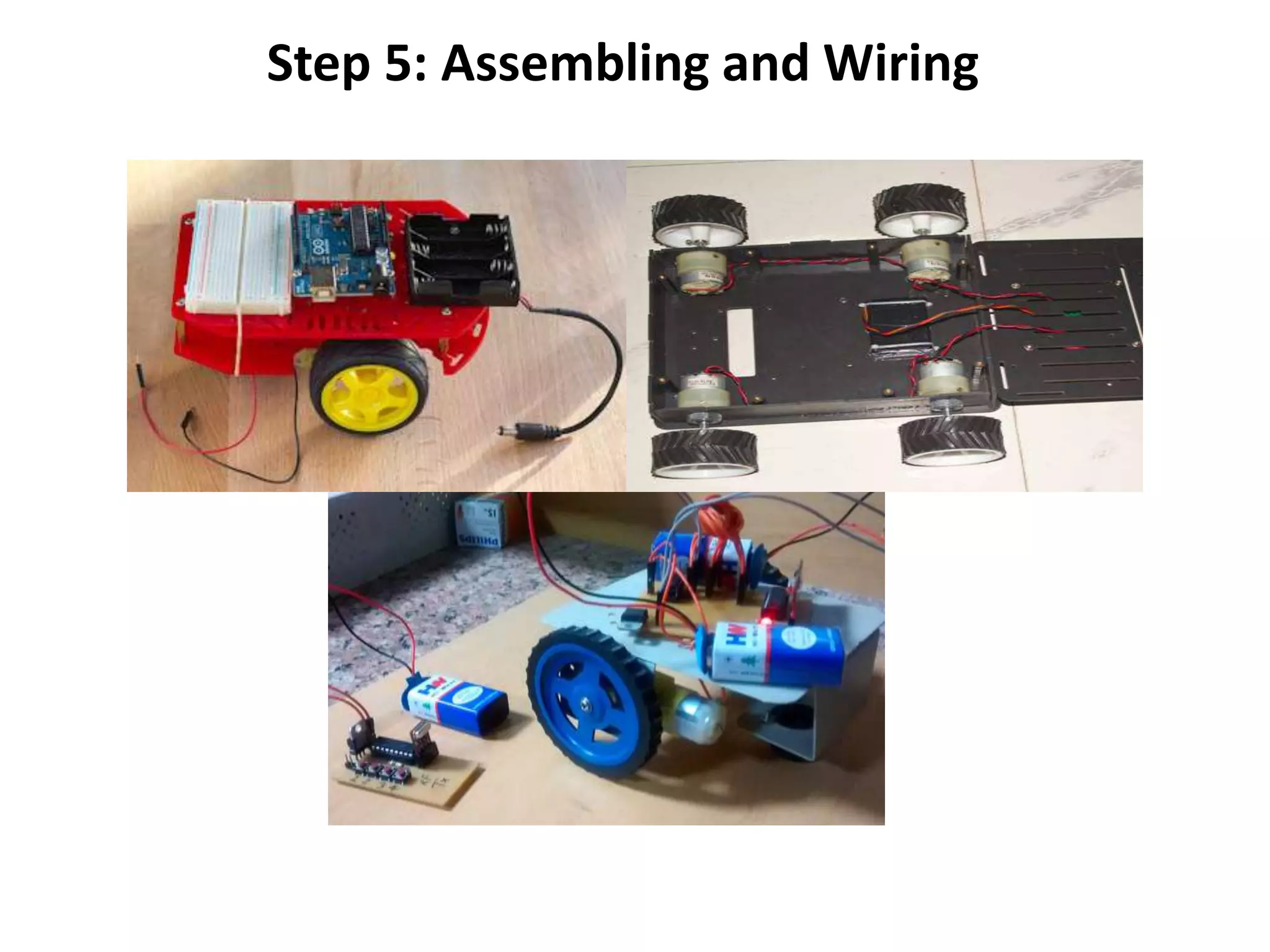 Step 5: Assembling and Wiring
 
