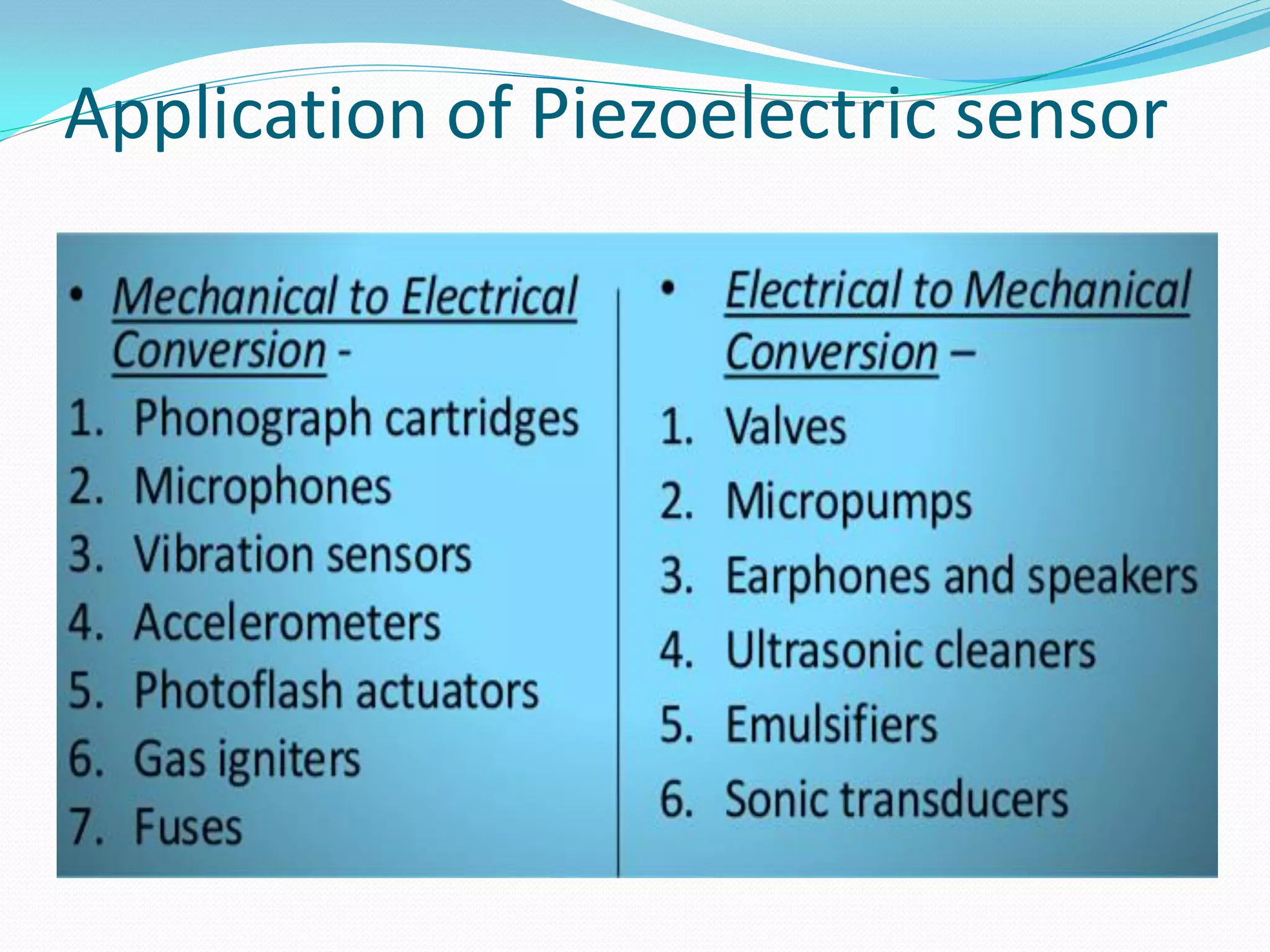 Application of Piezoelectric sensor
 